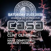 CASA - 21C Progressive House - March 2026