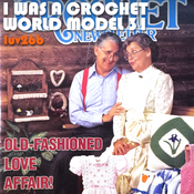 I Was A Crochet World Model 31: Old-Fashioned Love Affair!