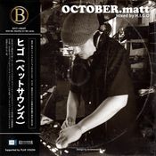 OCTOBER.matt / mixed by DJ H.I.G.O