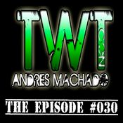 Andrés Machado's TranceWorld Tunes #030 w/ Estigma as Guestmixer (17 Apr 2012)