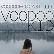 VOODOO PODCAST III