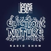 Jonas Blue - Electronic Nature Radio Show 003