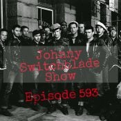 The Johnny Switchblade Show #593