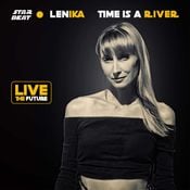 LENIKA "Time is a river"/ STAR BEAT - Live the Future