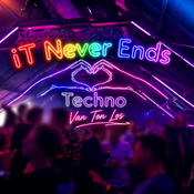 Its Never Ends Techno