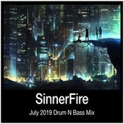 SinnerFire - July 2019 Drum N Bass Mix
