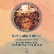 Songs About Drugs A Brief History By Lab