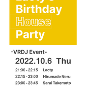 HOUSE MIX(2022/10/06 Lacty's Birthday House Party)