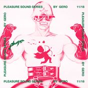 PLEASURE SOUND SERIES #07: Gero