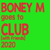 BONEY M goes to CLUB [with friends] (ړײ) 2020
