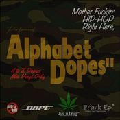 Alphabet Dopes” / Prank Vinyls"