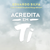 Eduardo Silva - Livro "Acredita em ti"