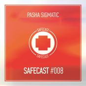 Pasha Sigmatic - Safecast # 008