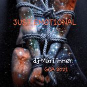 JUST EMOTIONAL dj MARI INNER GOA 2021