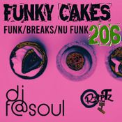 Funky Cakes #206 w. DJ F@SOUL