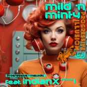 Progressive Illusion 3 (pt.1)- indianX - Mild 'N Minty