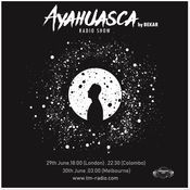 Ayahuasca Grand Opening by Bekar on TM Radio