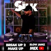 BREAK UP TO MAKE UP MIX (SLOW JAMZ)