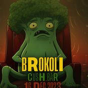 Brokoli - Live from Cush Bar 16.12.2023