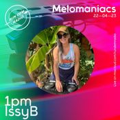 Mel0maniacs Takeover - 22/04 - IssyB