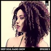 Deep Soul Radio Show - Episode 5