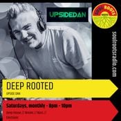 Upside Dan - Deep Rooted Live Weekender