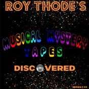 Roy Thode's Musical Mystery Tapes Discovered Series #03