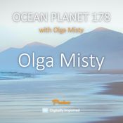 Olga Misty - Ocean Planet 178 2nd Hour [May 08 2026]