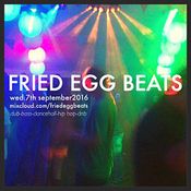 FriedEggBeats 7th September 2016