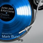 Funky House Classics (Junior Jack & Kid Creme Special Pt2) 3-Hour Mix - by Mark Bunn