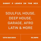 Danny J Lewis In The Mix Live 12th Jan 2024