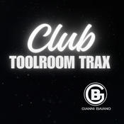 TOOLROOM TRAX selected&mixed by GIANNI BAIANO