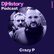 DjHistory Podcast: Crazy P (DJH037)