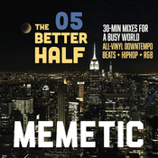 The Better Half - Episode 05 - Downtempo Flow