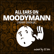 ALL EARS ON: MOODYMANN (Kenny Dixon Jr)