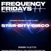 Frequency Fridays- EPISODE 14(STAR CITY DISCO)