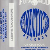 Sharkey & Easygroove - Future World 'Hectic Records UK Club Tour' - 23rd June 1995