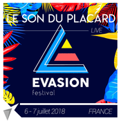 Le Son Du Placard - Live Evasion Festival