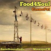 Food4Soul S04 Ep5 @ MosaiqueFm & BasicGrooveRadio by CosmoPat