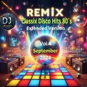 Remix Classix Disco Hits 80´s Extended Version Vol.4 September 2024