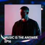 Music Is The Answer EP16