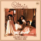 The Boogie ATX - Grown N Sexy Promo Mix