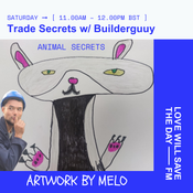 2024-06-15 TRADE SECRETS w- BUILDERGUUY | LWSTD-FM