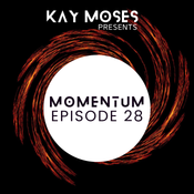 Kay Moses Presents Momentum Episode 28