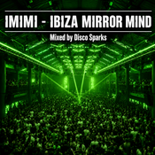 IMIMI - Ibiza Mirror Mind - mixed by Disco Sparks - June 2026 part 3