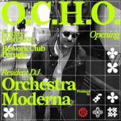 ORCHESTRA MODERNA - OCHO nights - Opening 7 Oct 22 - Rework Club