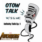 Special episdoe Of OTOW TALK Infinity war edition