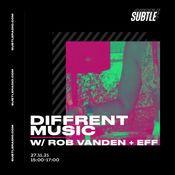 Diffrent Music x Subtle Radio (27th November '21) w/ Rob Vanden & Eff