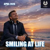 Smiling at Life (April 2026)