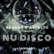 NU-DISCO MIX JANUARY 2022, MIXED BY SANDRO D'ASTOLTO